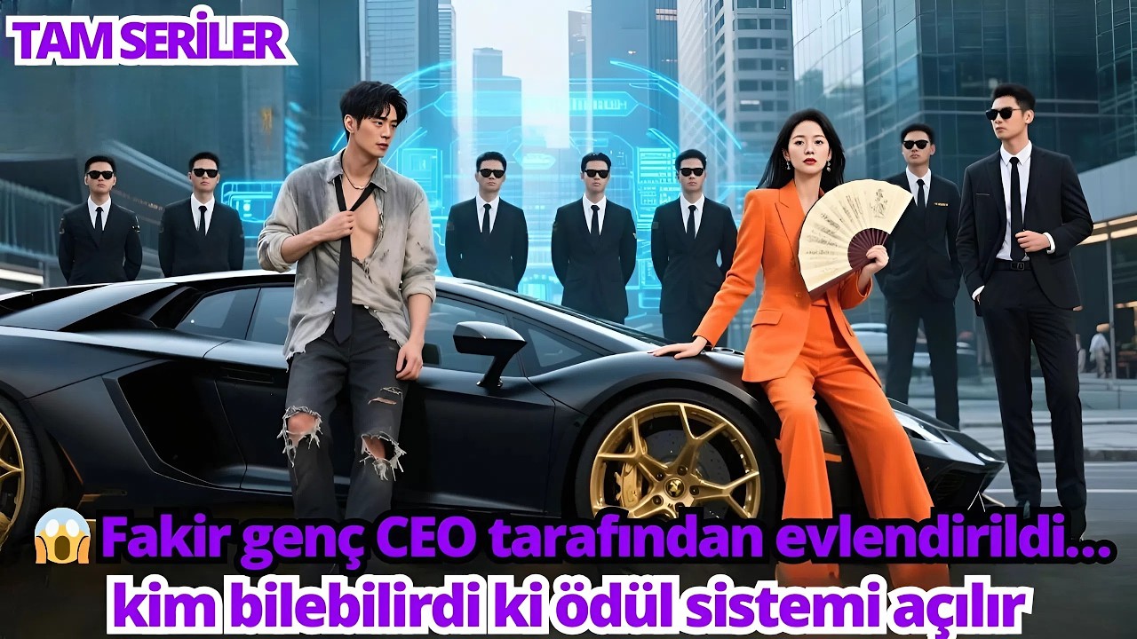 😱 Fakir genç CEO tarafından evlendirildi… kim bilebilirdi ki ödül sistemi açılır