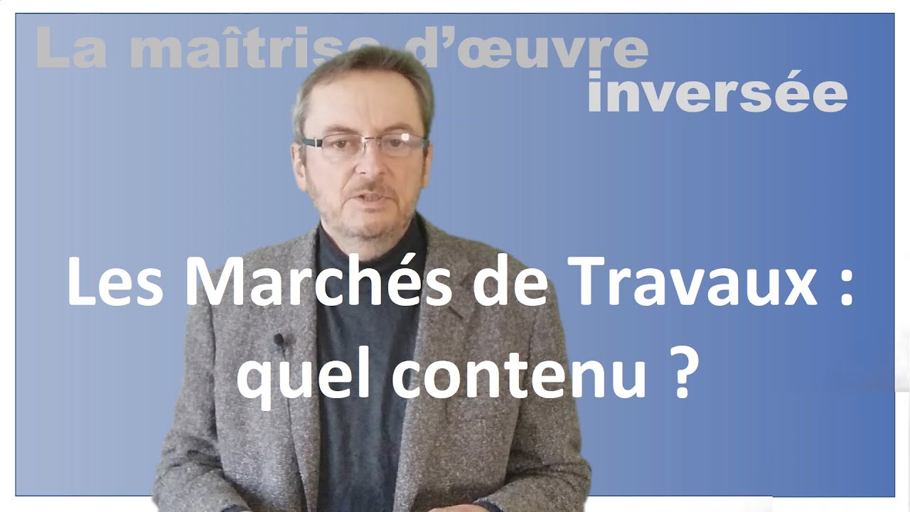 Marchés de travaux privés : que comportent-ils ? La Maîtrise d'Oeuvre Inverséee.