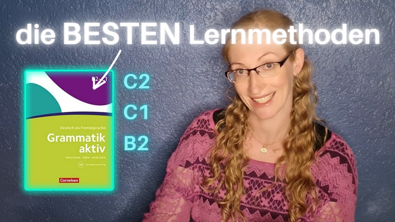 Lernmethoden | B2 C1 C2 | Deutsch lernen | Perfektes Deutsch