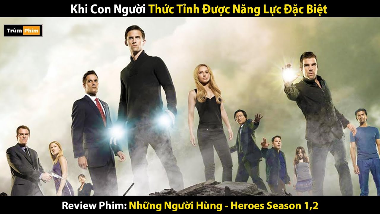 Review Phim: Con Người Có Năng Lực Đặc Biệt Sẽ Sử Dụng Như Thế Nào | Heroes Full Ss1,2 | Trùm Phim