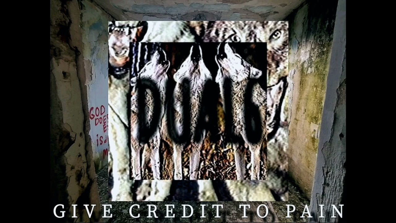 DUaL6 - give credit to pain 