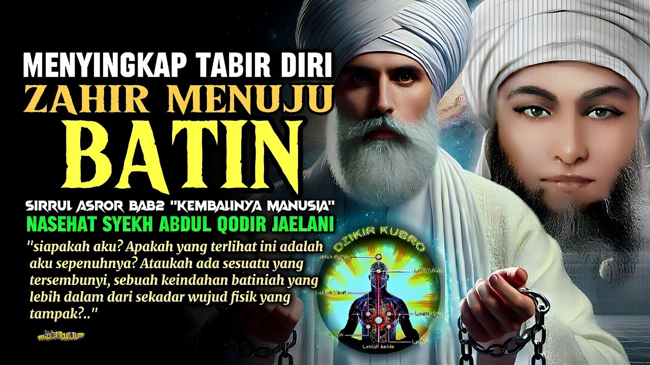TABIR DIRI, CERMIN YANG MEMBATASI PANDANGAN // NASEHAT SYEKH ABDUL QODIR JAELANI // SIRRUL ASROR