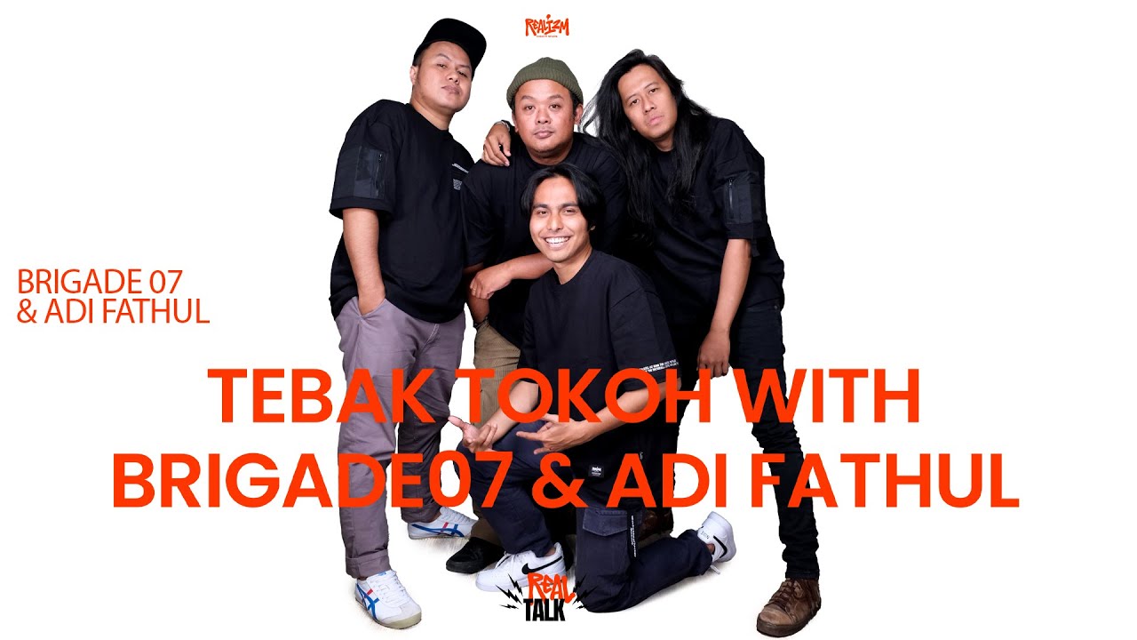 RealTalk Games Sessions - Tebak Tokoh With Brigade07 dan Adi Fathul !