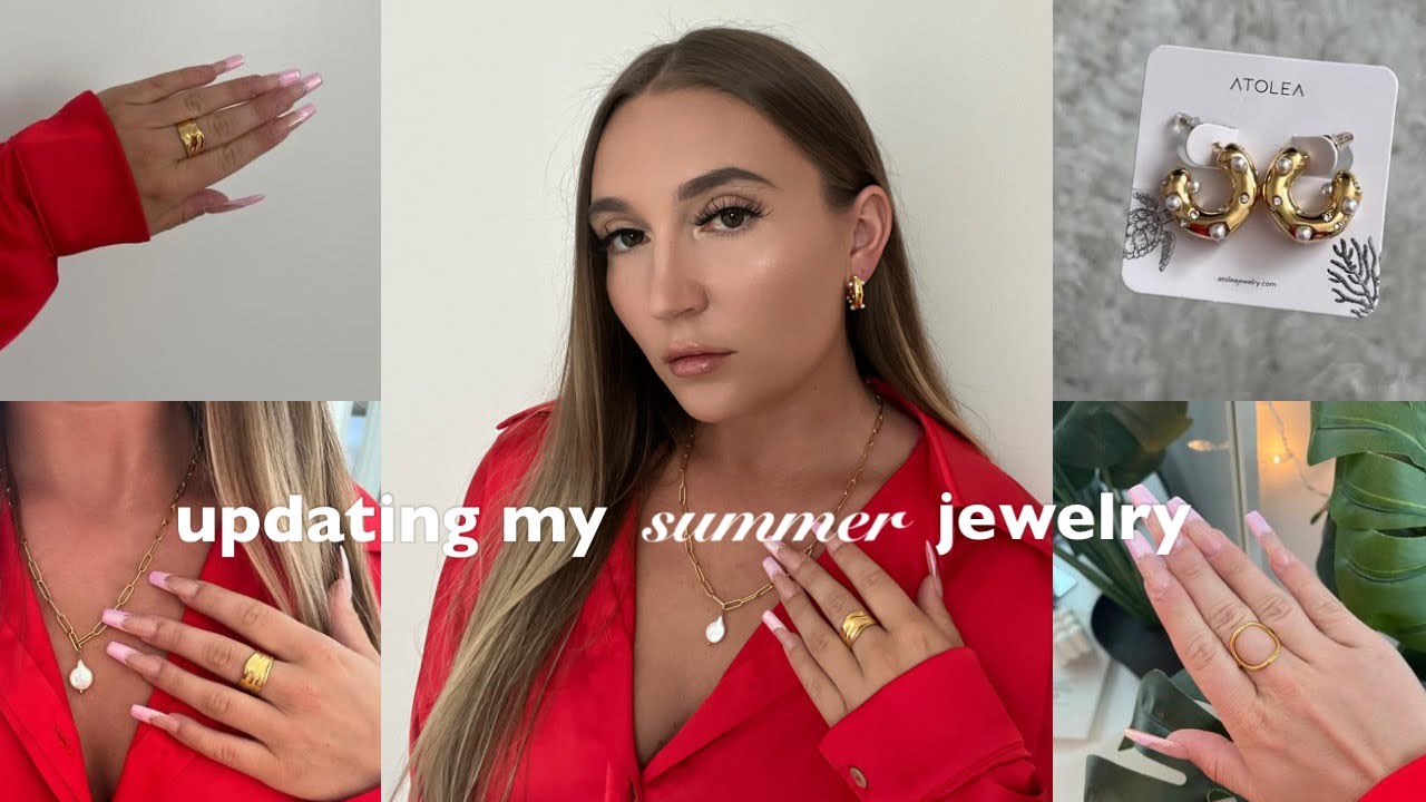 UPDATING MY SUMMER JEWELRY COLLECTION with Atolea | gold jewelry, waterproof
