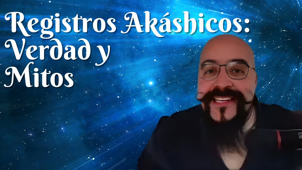 Registros Akáshicos: Verdad y Mitos que Necesitas Conocer
