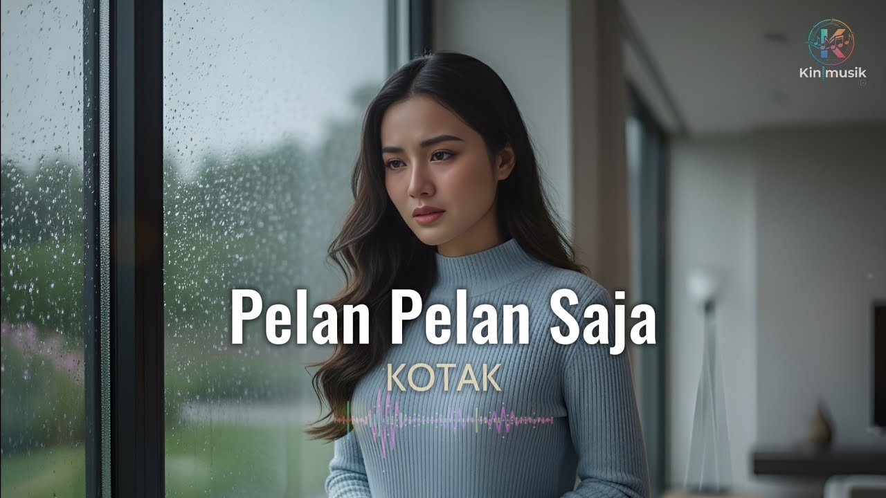 Pelan pelan Saja - Kotak | Cover by Aini