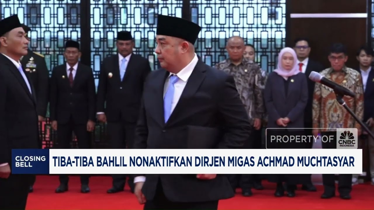 Tiba-tiba Bahlil Nonaktifkan Dirjen Migas Achmad Muchtasyar