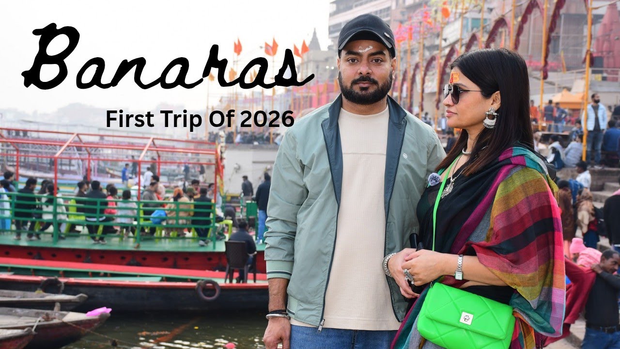 First Trip of 2026 | Banaras💫 Kashi Vishwanath Darshan, Ganga Aarti & Street Food |Ghumakkad Jaatni 