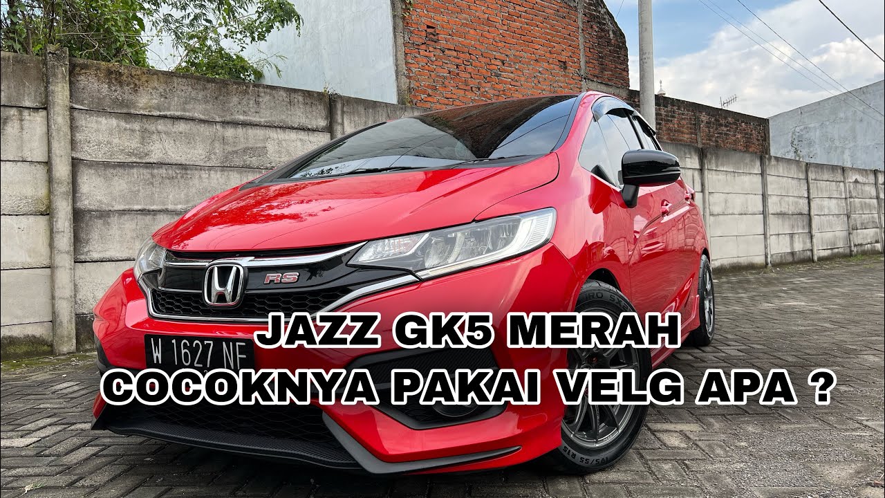 JAZZ GK5 merah Cocoknya pakai velg warna apa ?