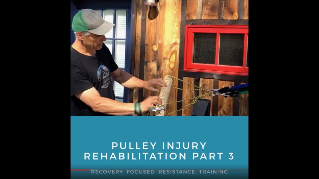 Pulley Injury Rehab part 3