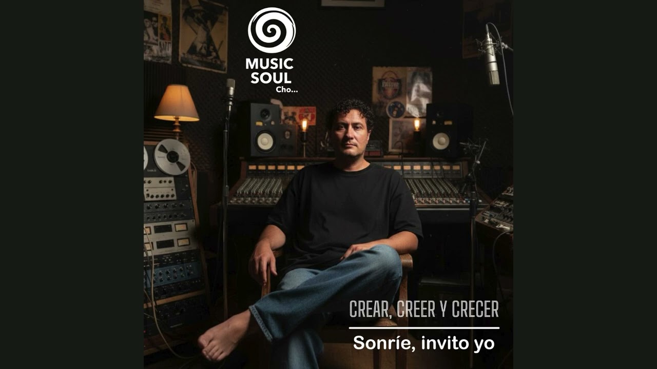 Sonríe, invito yo   Cho  Music Soul