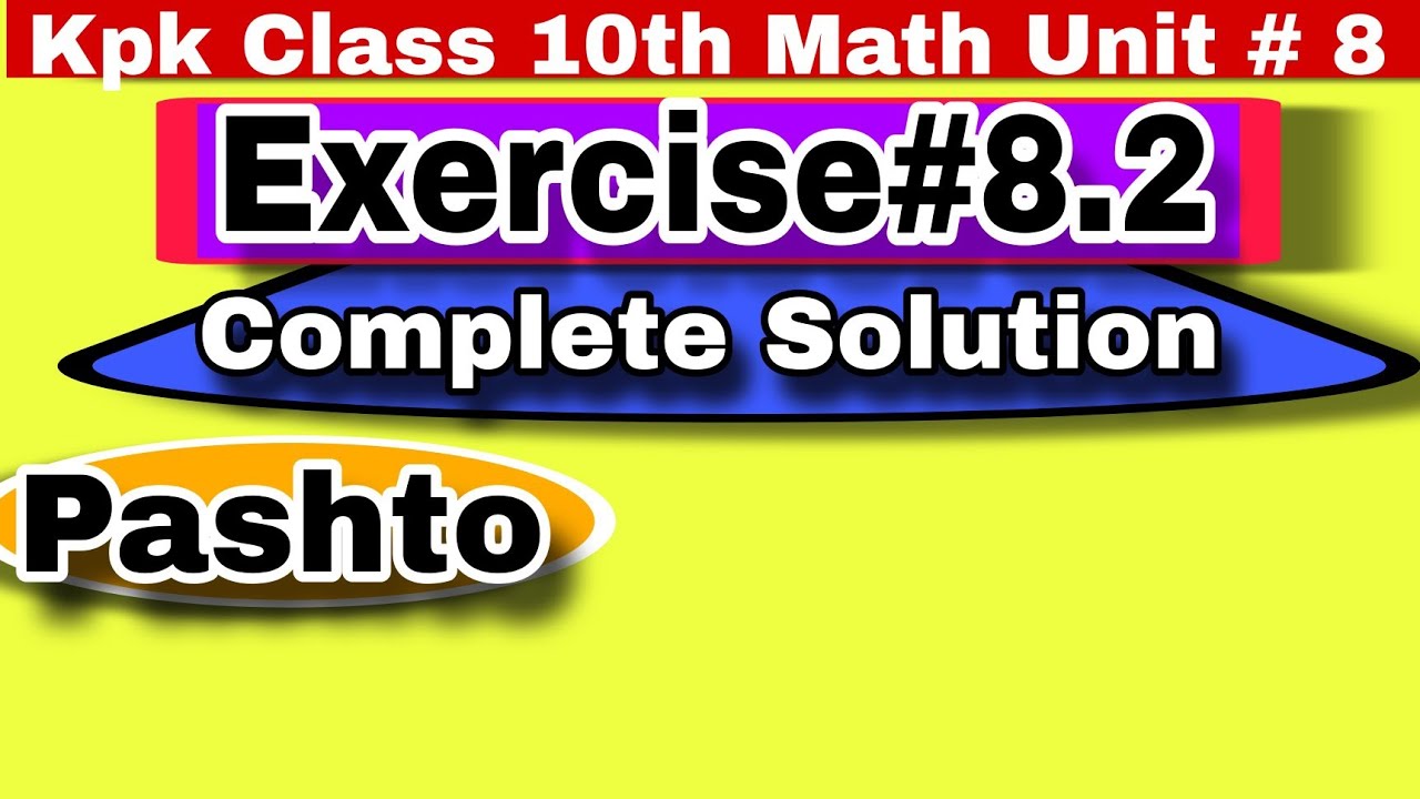 Kpk 10 Math|Exercise # 8.2 Solution |Chapter#8| Khan Math