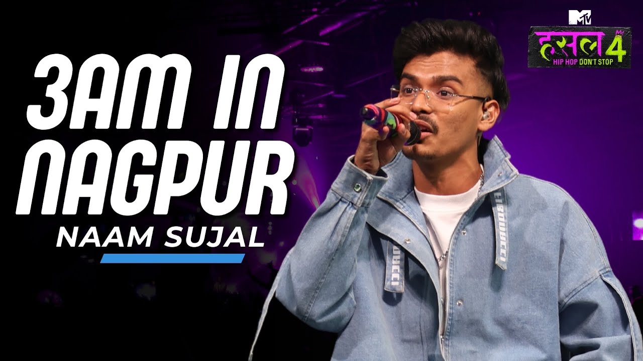 3AM In Nagpur l Naam Sujal | MTV Hustle 4