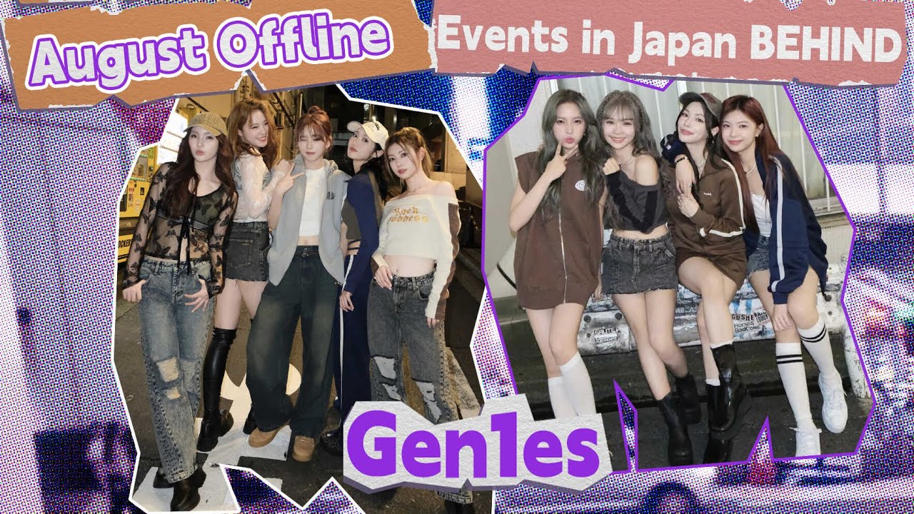 [Gen1es Behind] August Offline Events in Japan