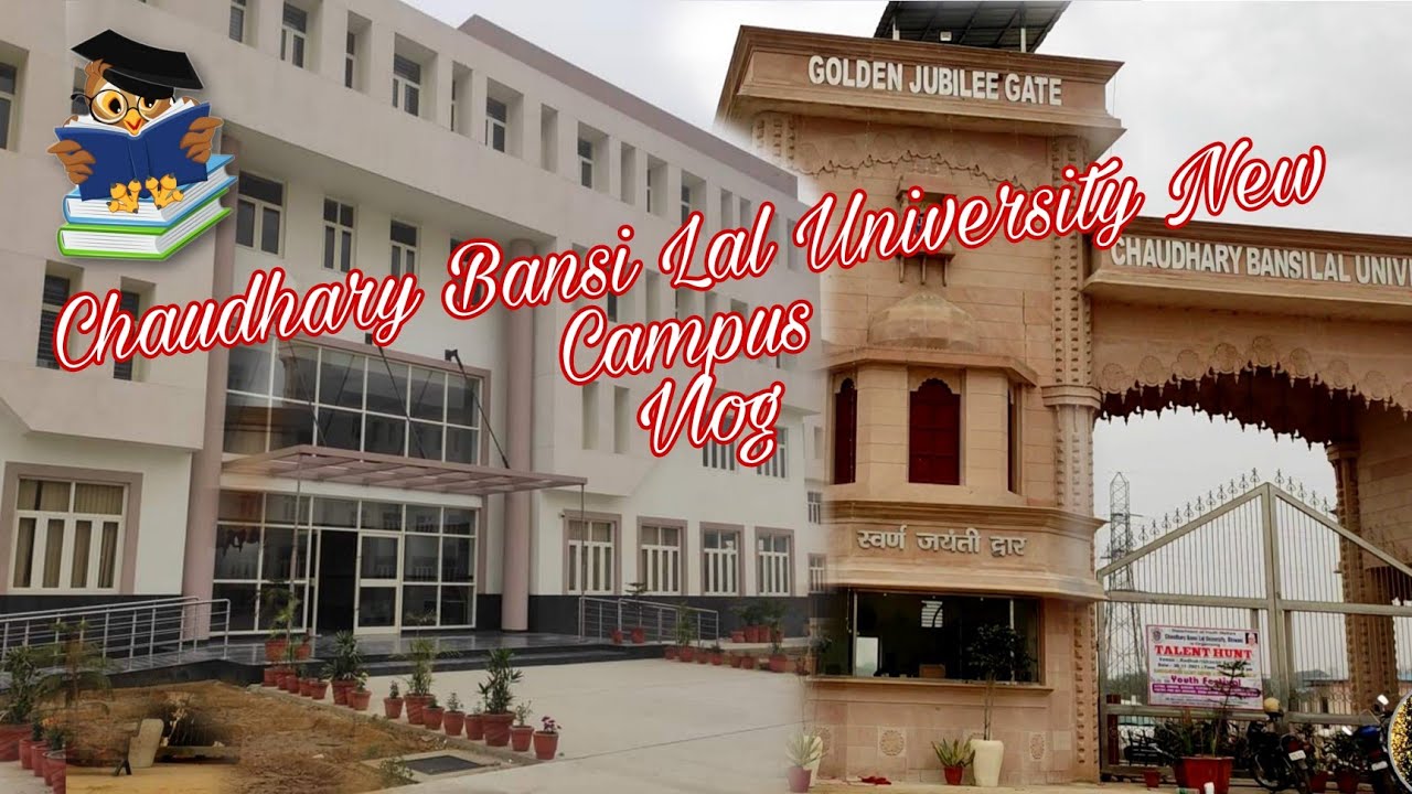 CBLU New Campus Vlog | Chaudhary Bansi Lal University - Bhiwani