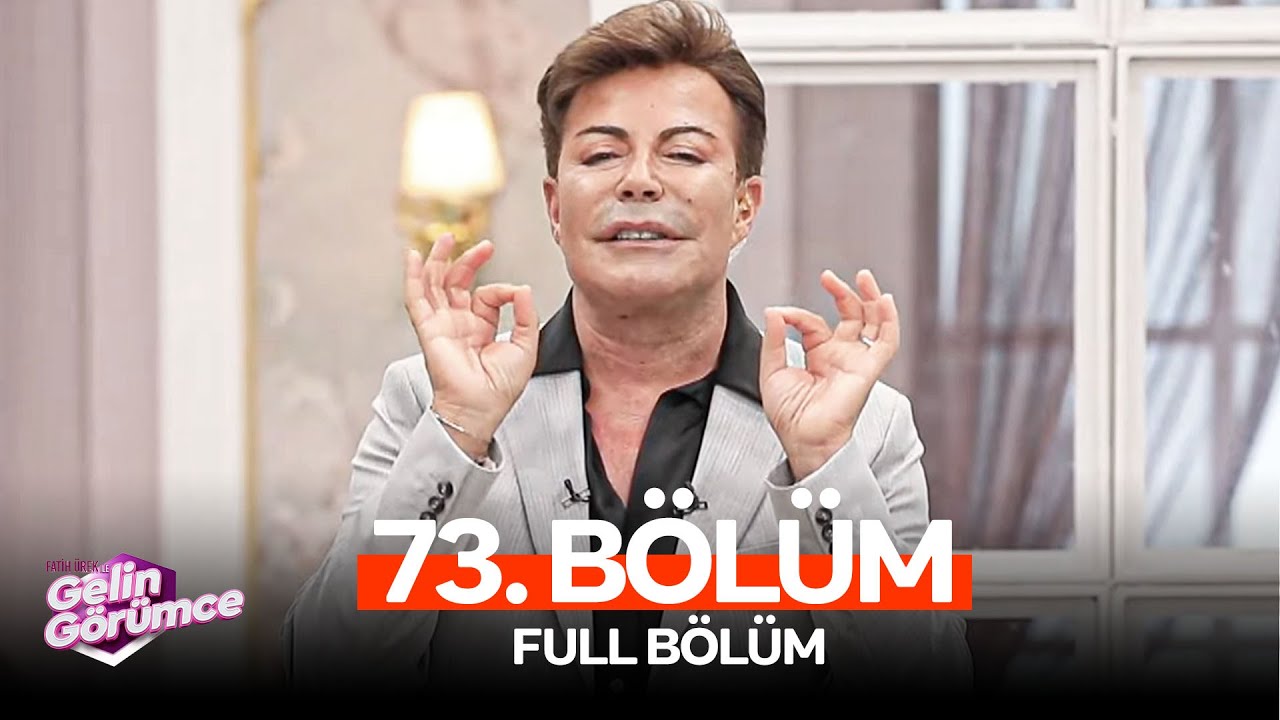 Fatih Ürek ile Gelin Görümce 73. Bölüm