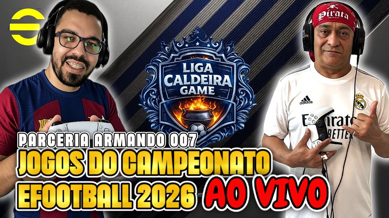 🚀 JOGOS DAS OITAVAS NO CAMPEONATO EM PARCERIA ARMANDO 07 EFOOTBALL 2026 - Live 185