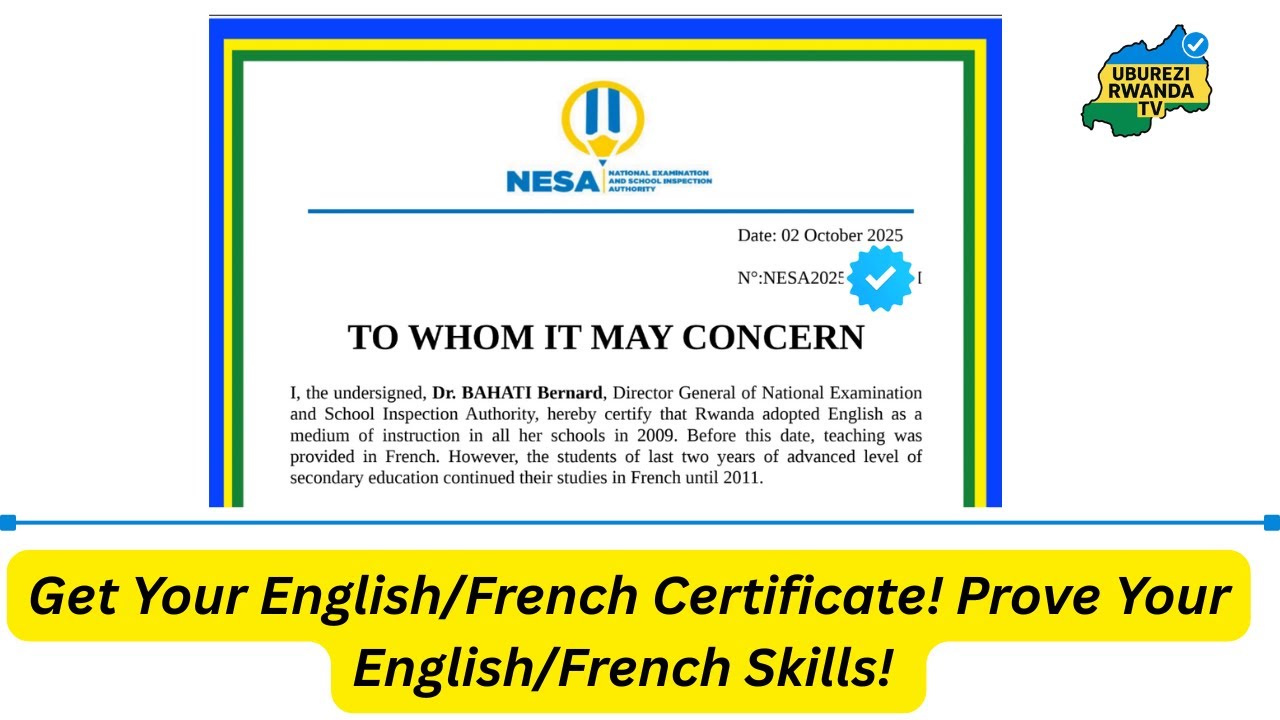 NESA Rwanda: How to Get a Certificate of English/French (Medium of Instruction)