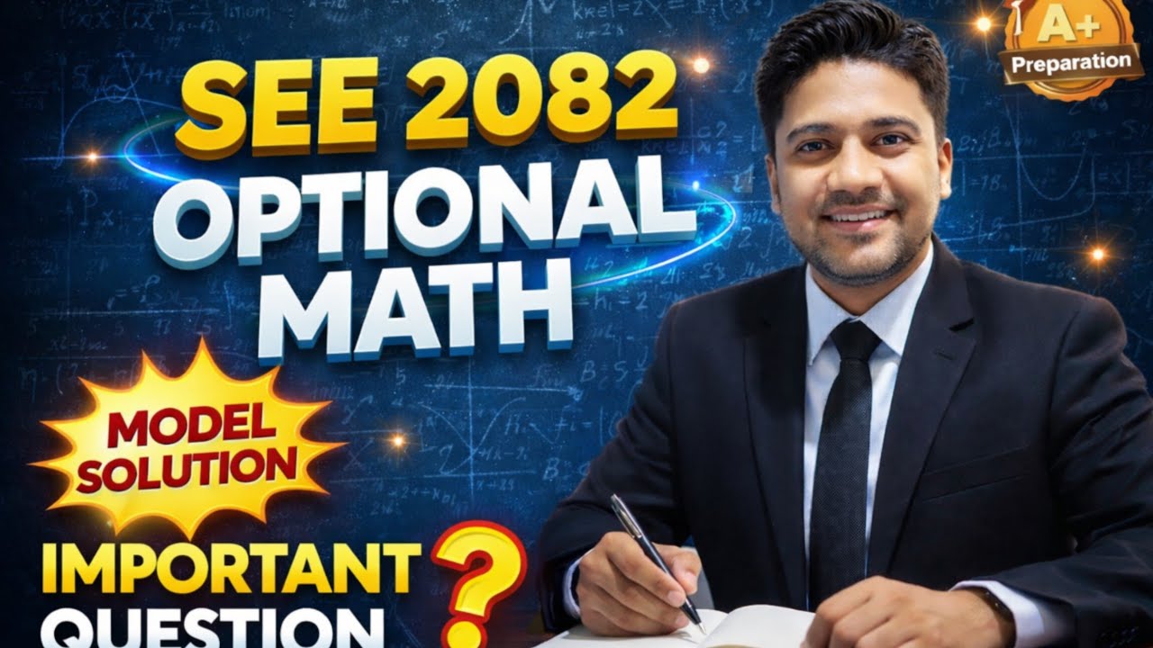 CLass 10 SEE 2082 Opt Math Question Solution | opt math class 10 model question solution