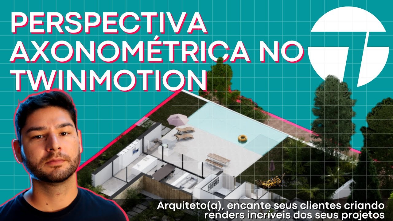 PERSPECTIVA AXONOMÉTRICA NO TWINMOTION | Será que é possível?