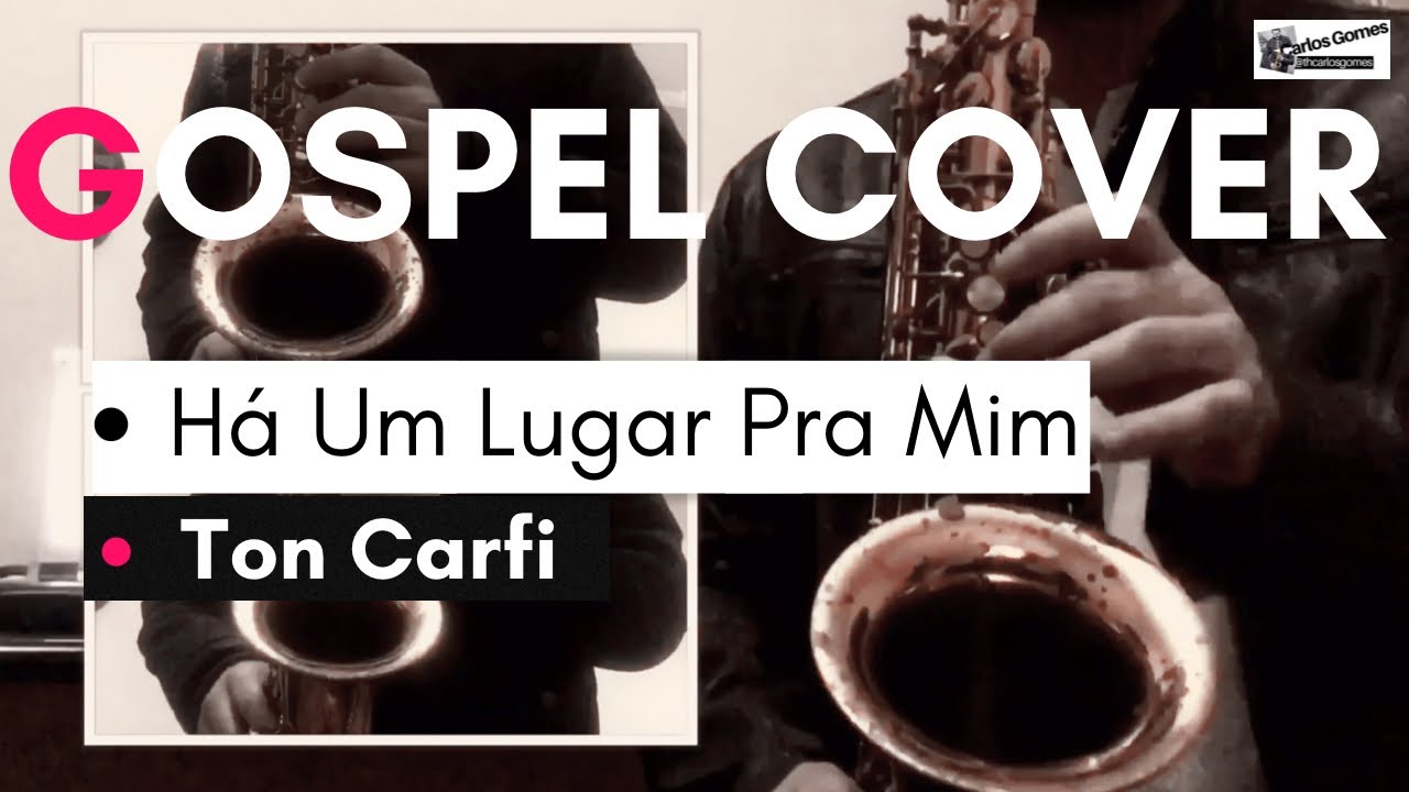 Há Um Lugar Pra Mim(Ton Carfi) - Sax: @_ThiagoCarlosGomes