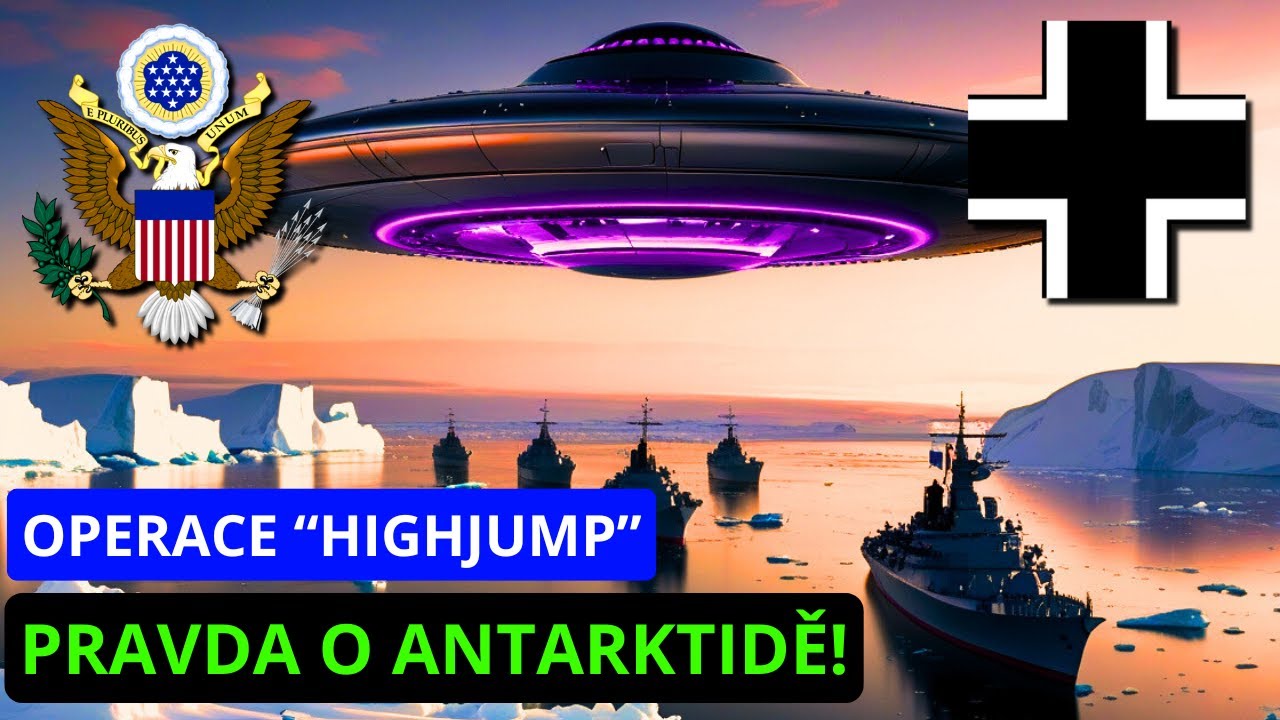 OPERACE HIGHJUMP - TAJEMN&Aacute; ANTARTKIDA...A nebo taky vůbec ne