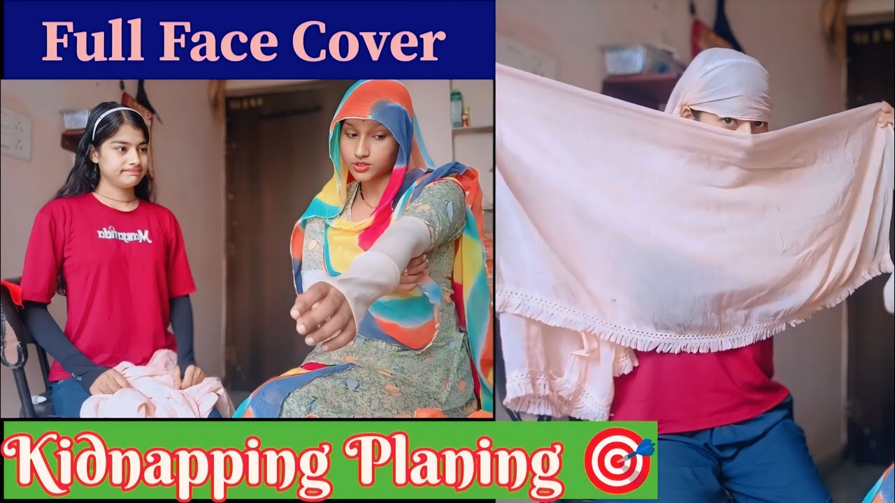 #like Kidnapping Planning||Full Face Cover Challenge||kidnapping Target||🎯 Manya Creation