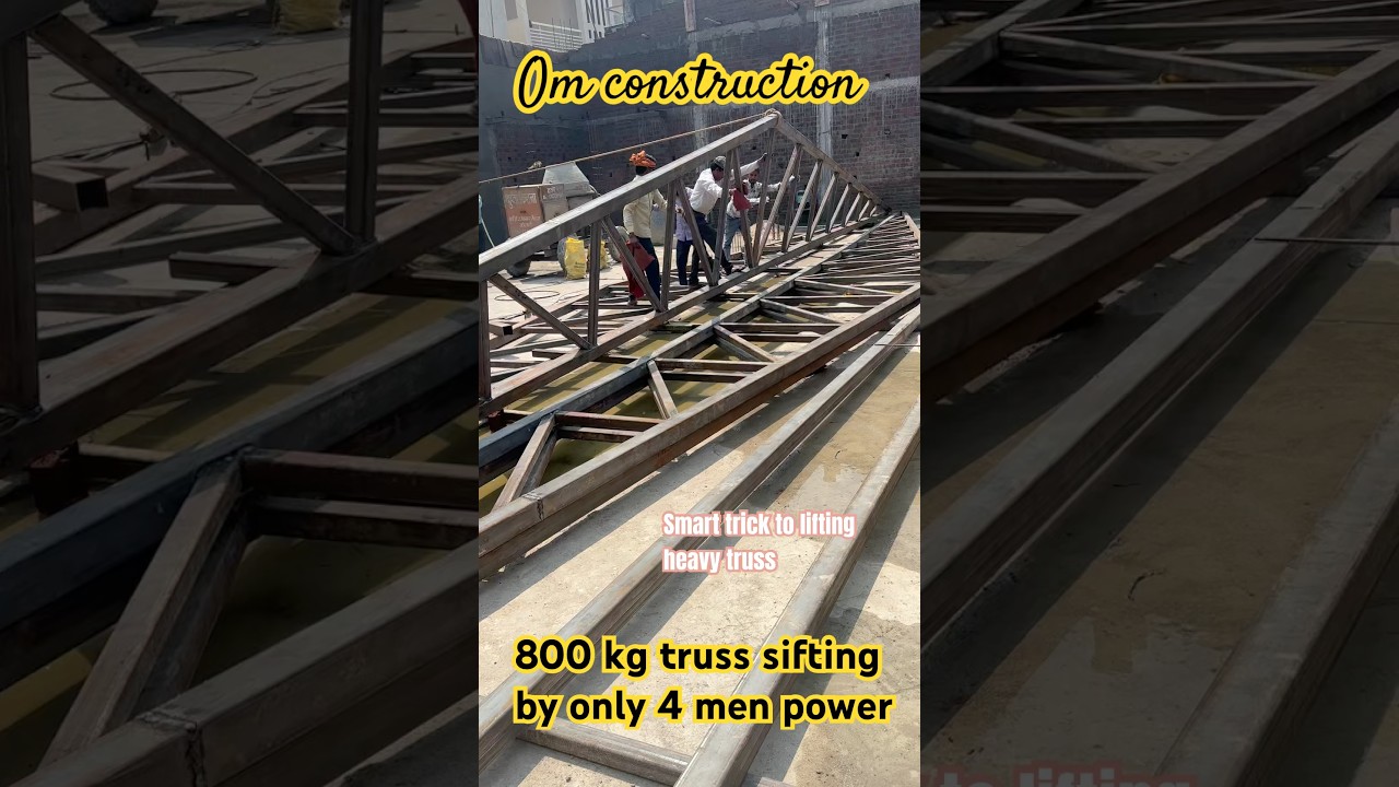 How Smartly lift heavy truss by only 4 men #construction #heavycivil #fabrication #foryou #youtubers