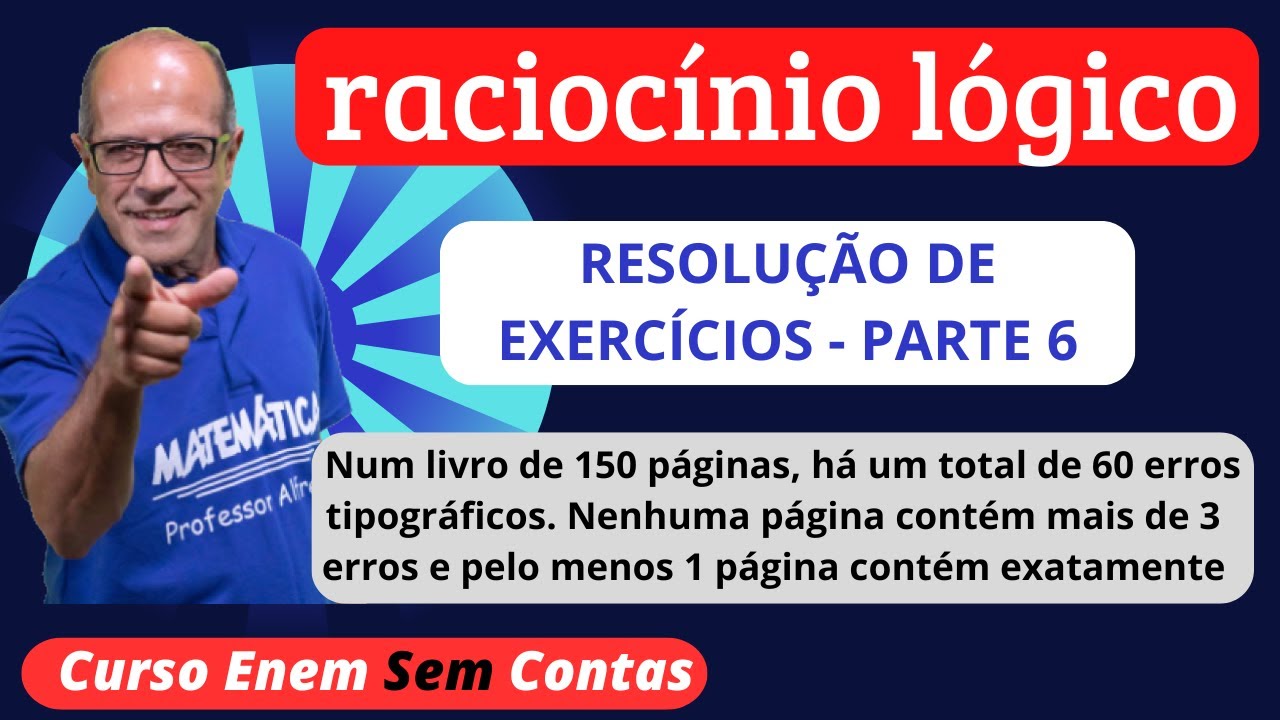RACIOCÍNIO LÓGICO PARA CONCURSOS - PARTE 6