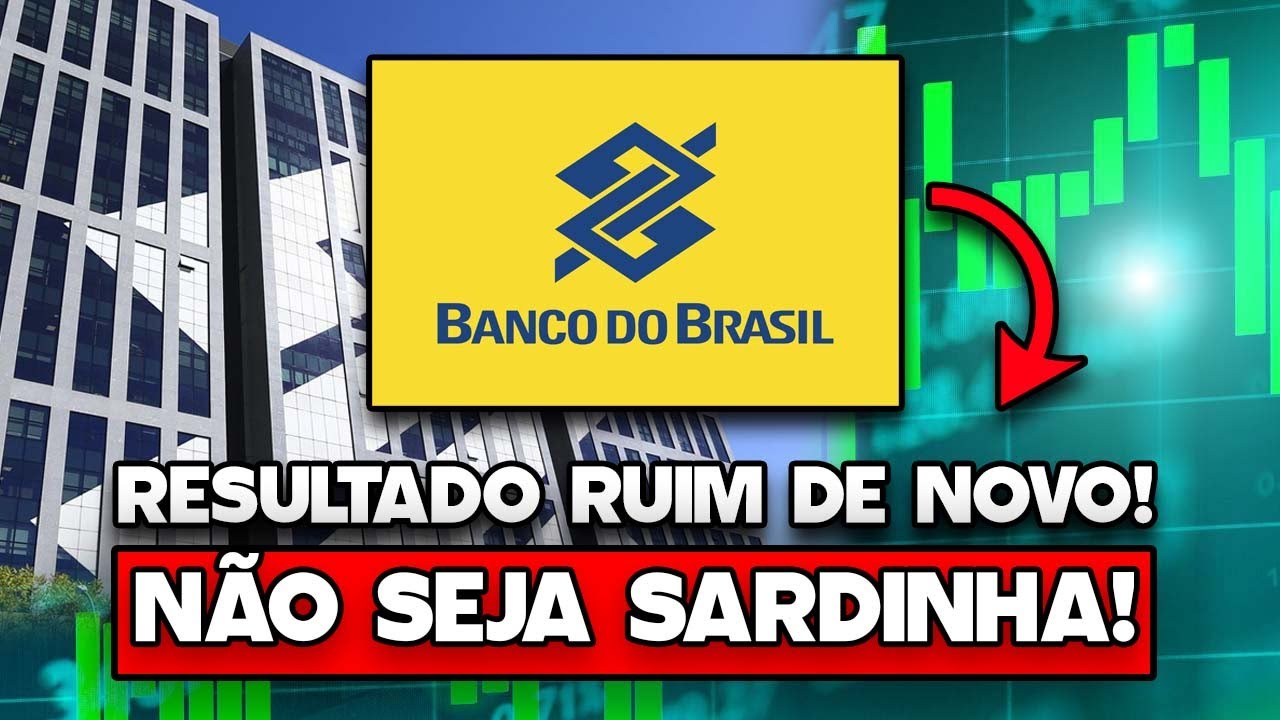 BBAS3: P&Eacute;SSIMO RESULTADO (de novo)! MAS CUIDADO COM SARDINHAGEM! O QUE FAZER AGORA? NOVO PRE&Ccedil;O-TETO