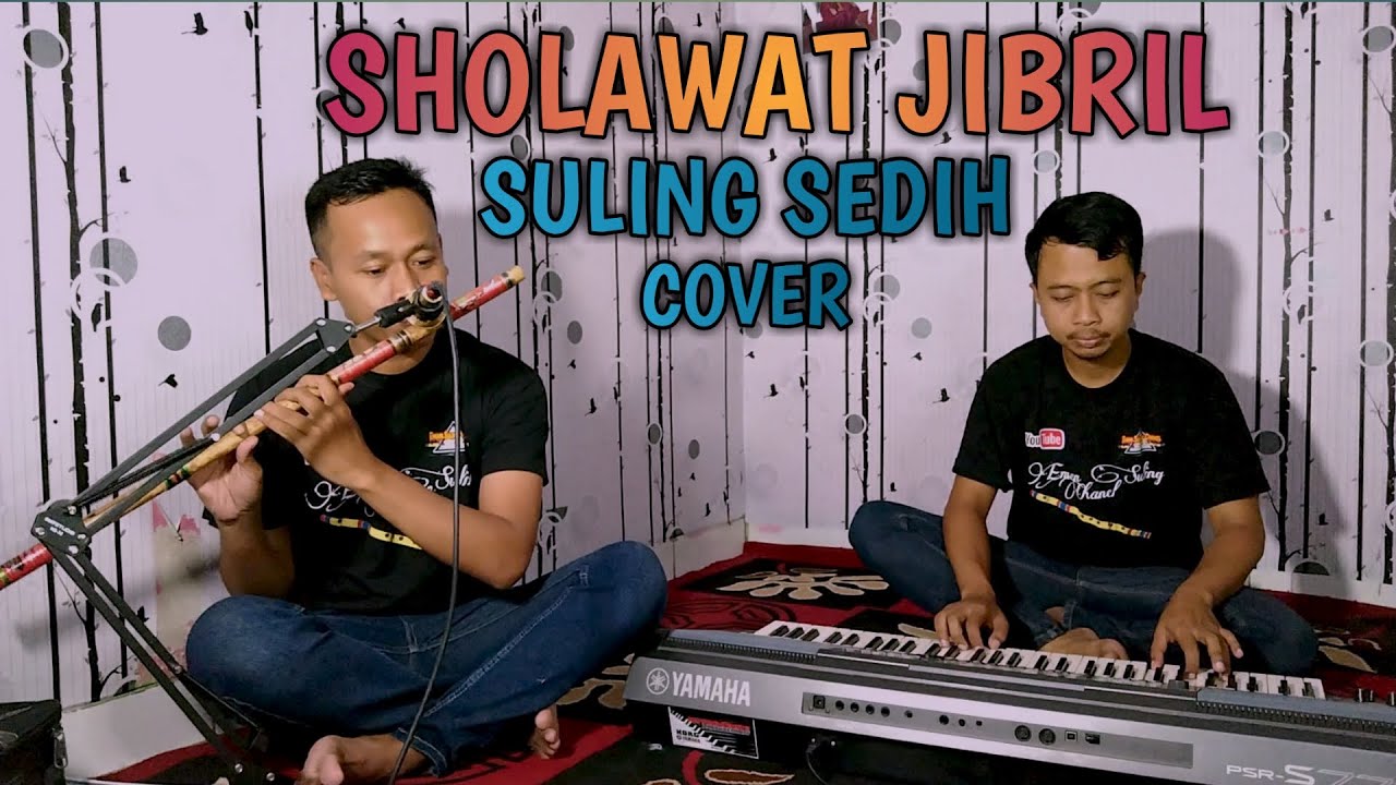 SHOLAWAT JIBRIL COVER SULING SEDIH RELIGI COCOK BUAT SUNGKEMAN M'sul