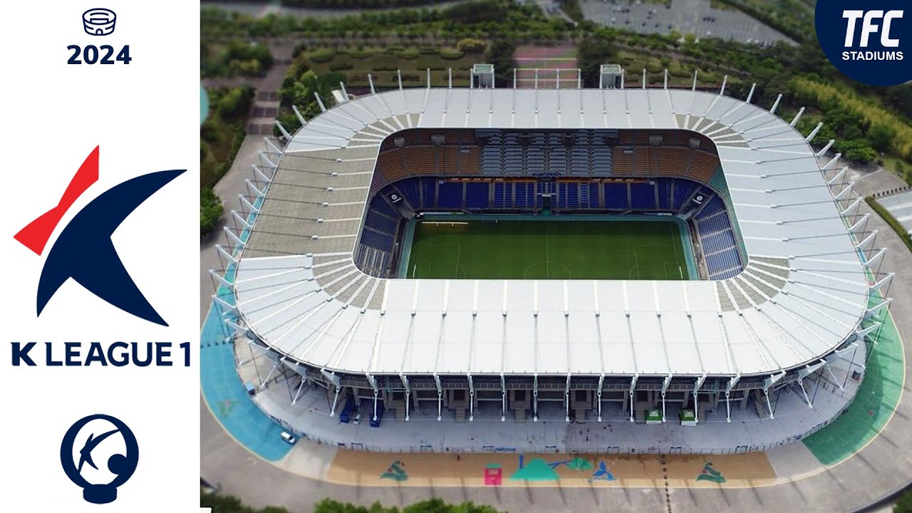 K League 1 Stadiums 2024 | TFC Stadiums