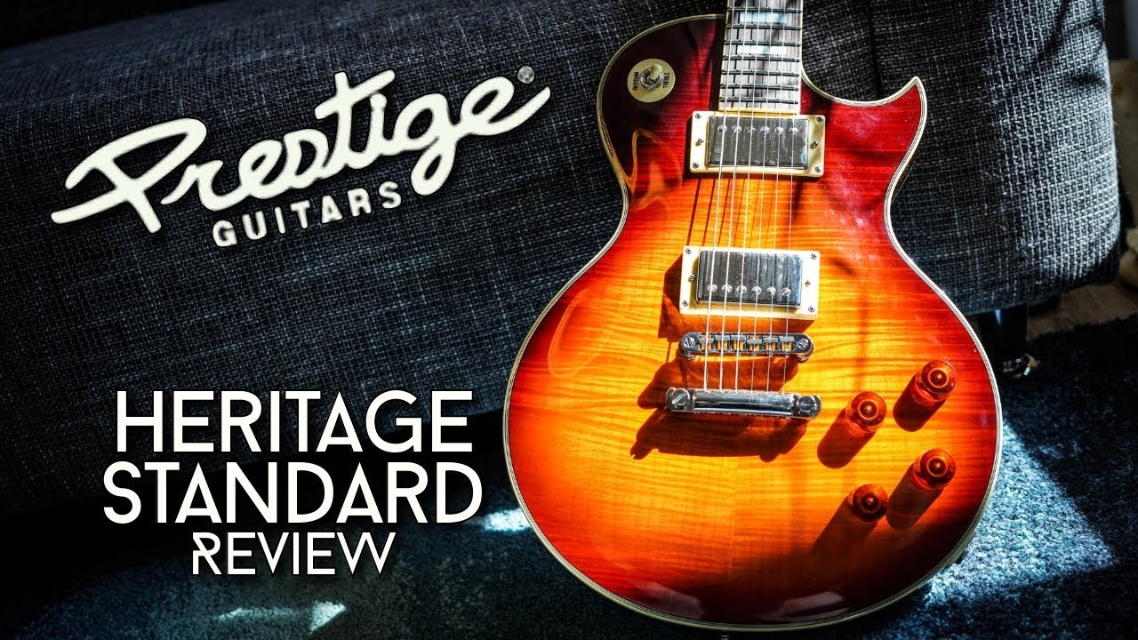 BANG FOR THE BUCK !!! Prestige Guitars Heritage Std. - Review