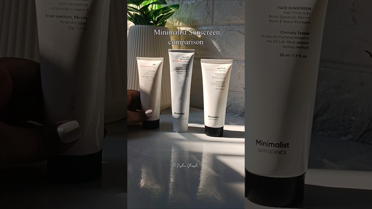 Minimalist SPF Comparison | SPF 50 vs Invisible Sunscreen SPF 40 vs Light Fluid SPF 50 | Disha Ghosh