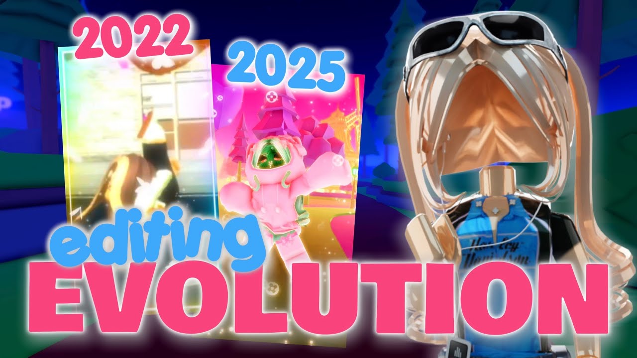MY ROBLOX EDITING EVOLUTION (2022-2025) ✨