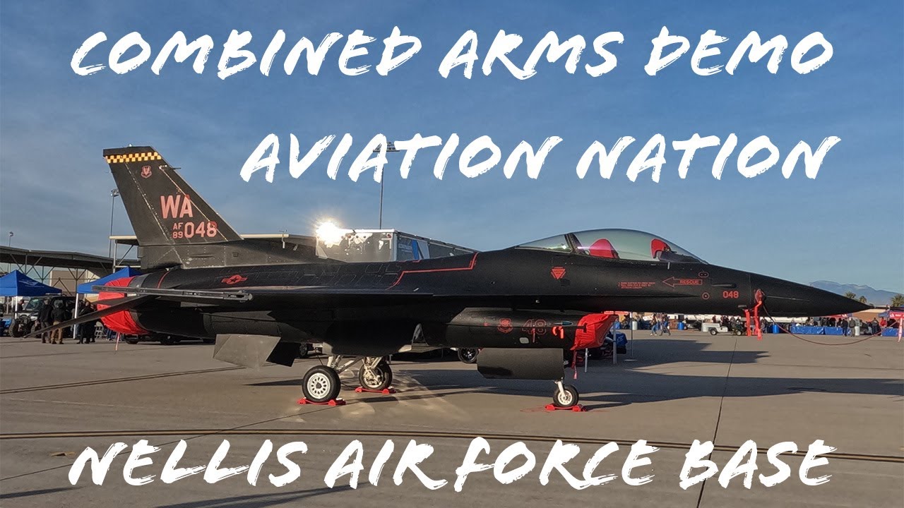 Combined Arms Demo | Nellis Simulated Attack | Aviation Nation | Nellis Air Force Base | Las Vegas