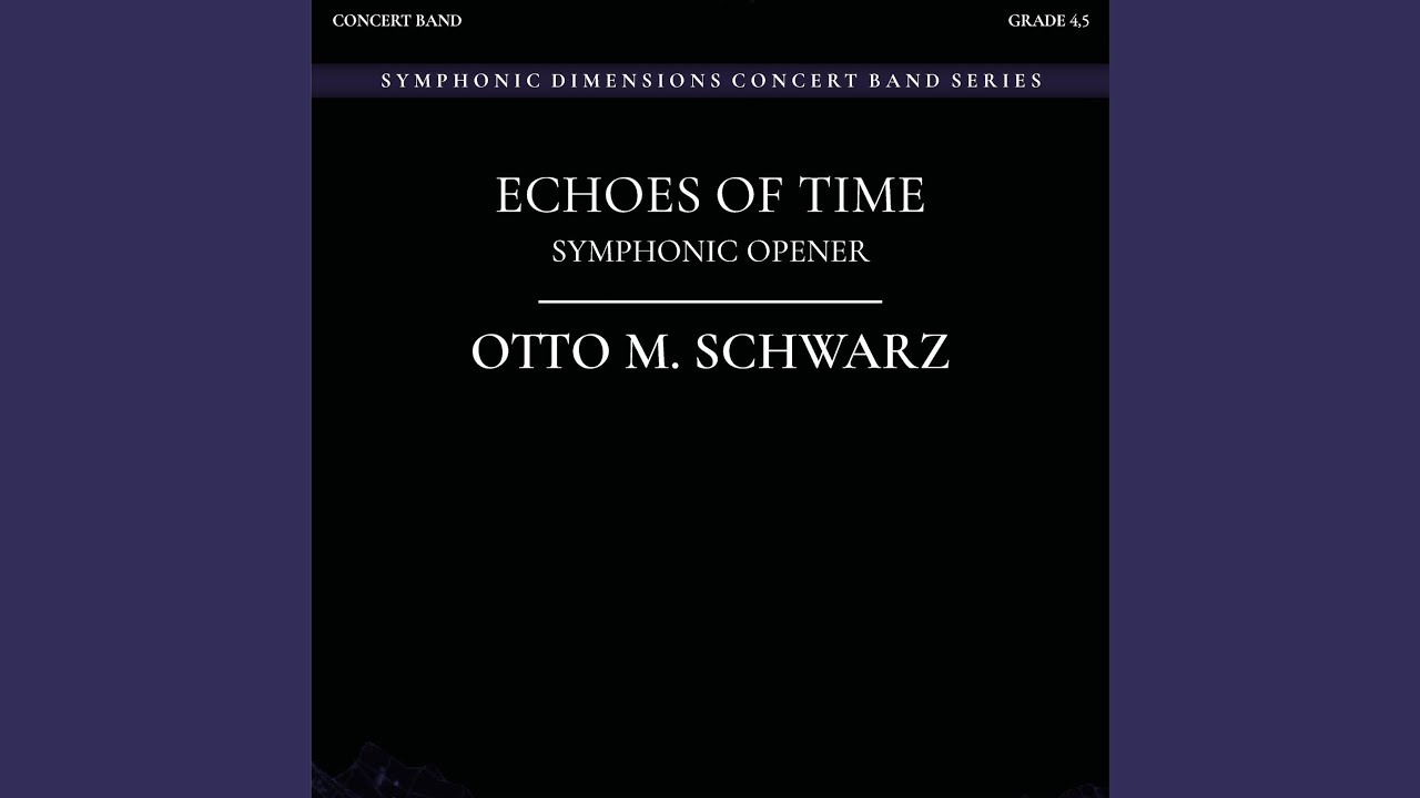 ECHOES OF TIME (feat. The Luxembourg Military Band & Lieutenant Colonel Jean-Claude Braun)...