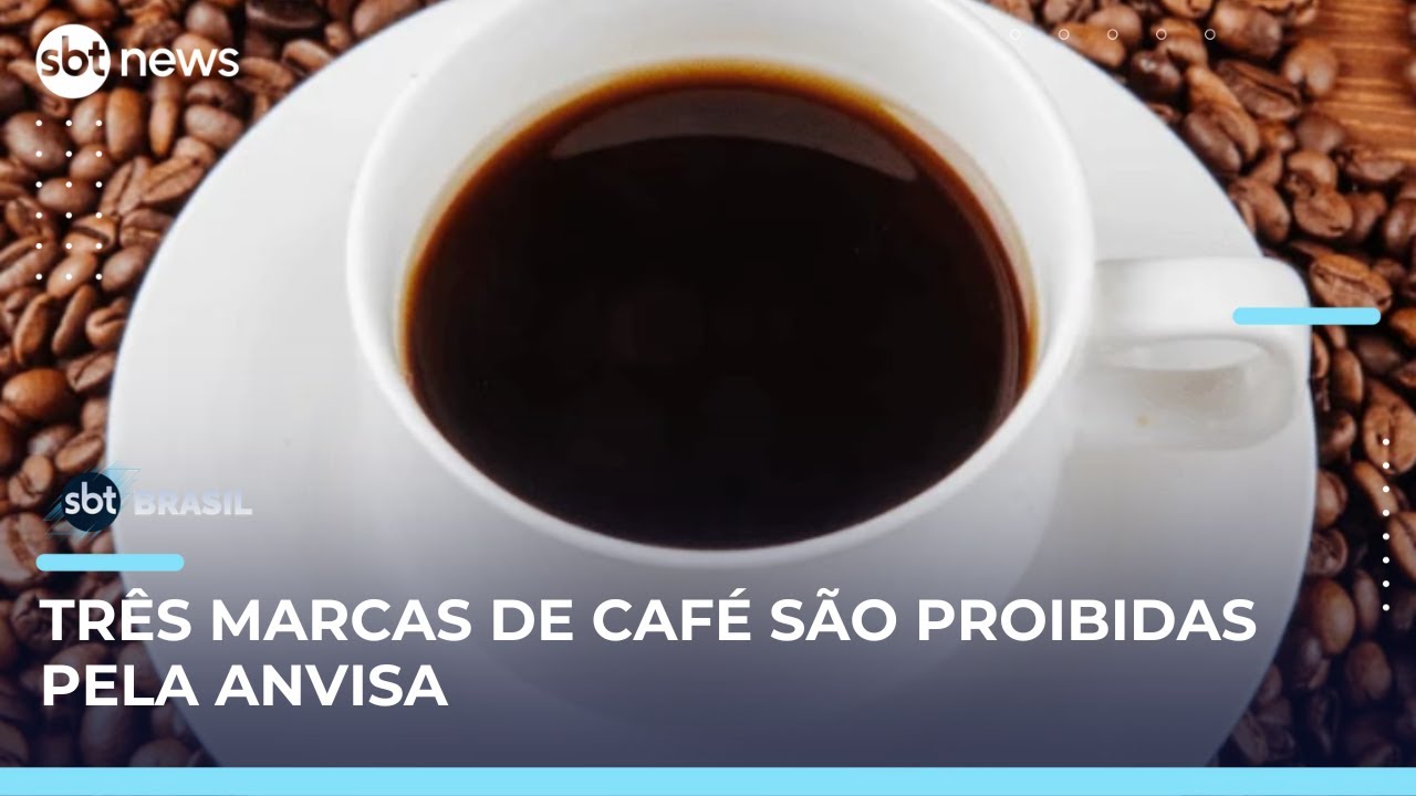 Anvisa pro&iacute;be tr&ecirc;s marcas de caf&eacute; por impurezas e presen&ccedil;a de toxina | SBT Brasil (02/06/25)