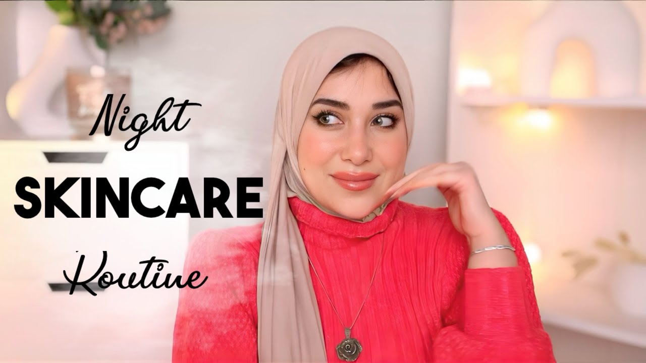ترتيب منتجات الروتين المسائي لبشرة خاليه من التجاعيد والبقع والتصبغات وآثار الحبوب✨
