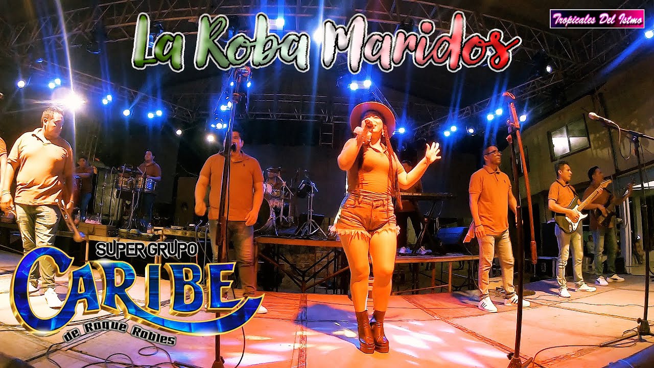Super Grupo Caribe - La Roba Maridos en Vivo