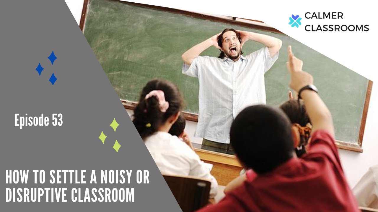 How to Handle Disruptive Students (Classroom Management Tips)
