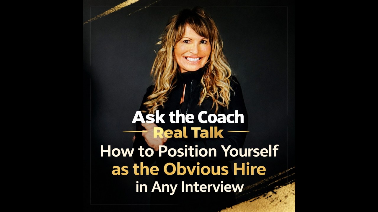 Ask the Coach: How to Position Yourself as the Obvious Hire