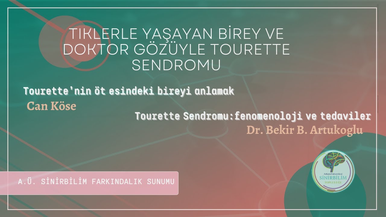 Tiklerle Yaşayan Birey ve Doktor Gözüyle Tourette Sendromu