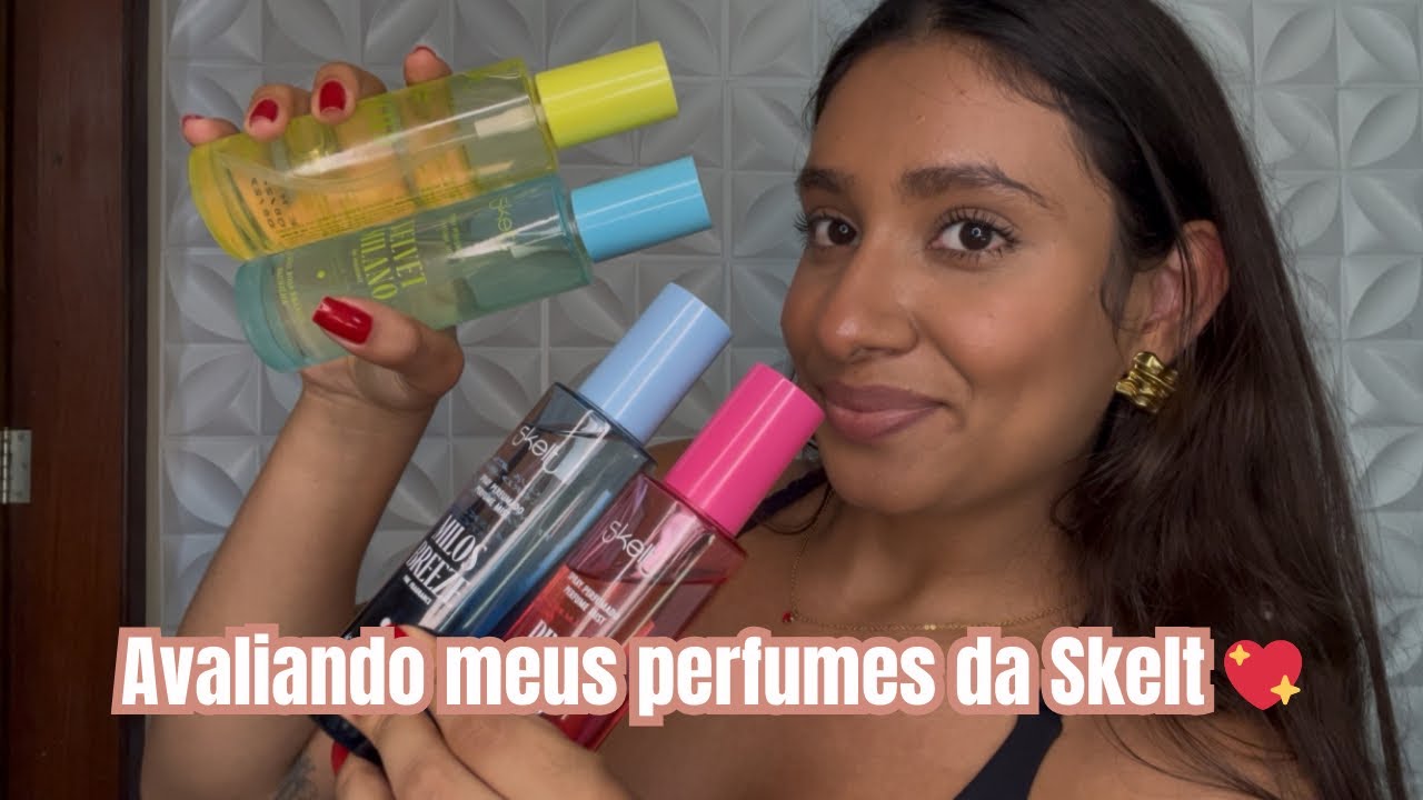 AVALIANDO MEUS PERFUMES DA SKELT