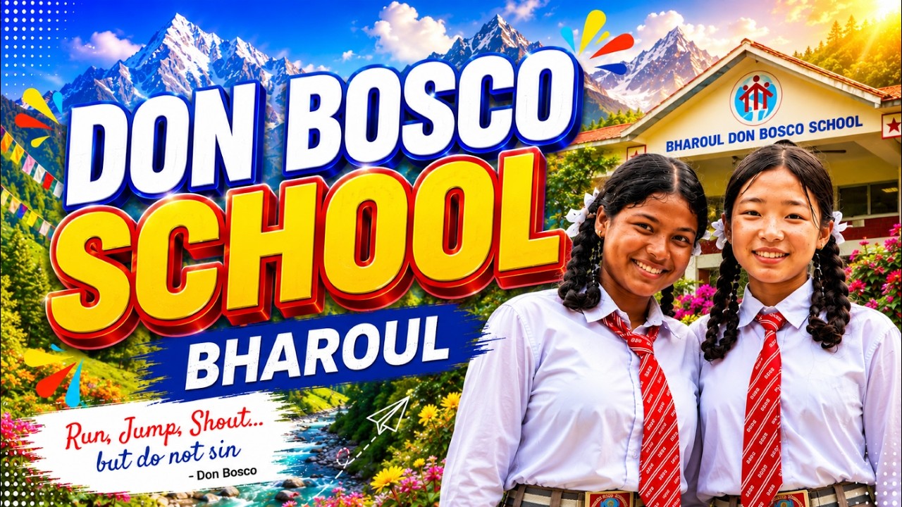 DON BOSCO SCHOOL BHAROUL II NEPAL II KOLKATA SALESIANS