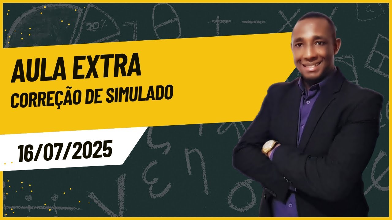 Matemática - Correção de Simulado - 16/07/2025