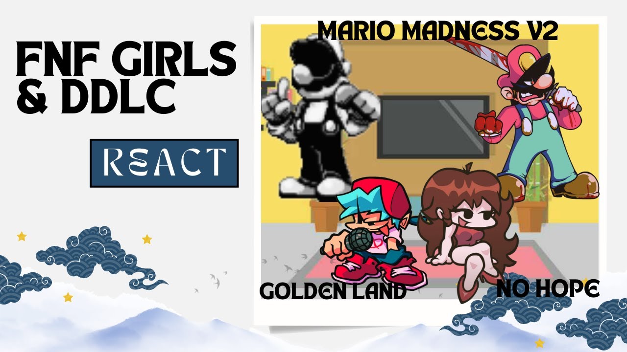 FNF Girls & DDLC AU React - Mario Madness V2 | Golden Land & No Hope |   FNF Mod