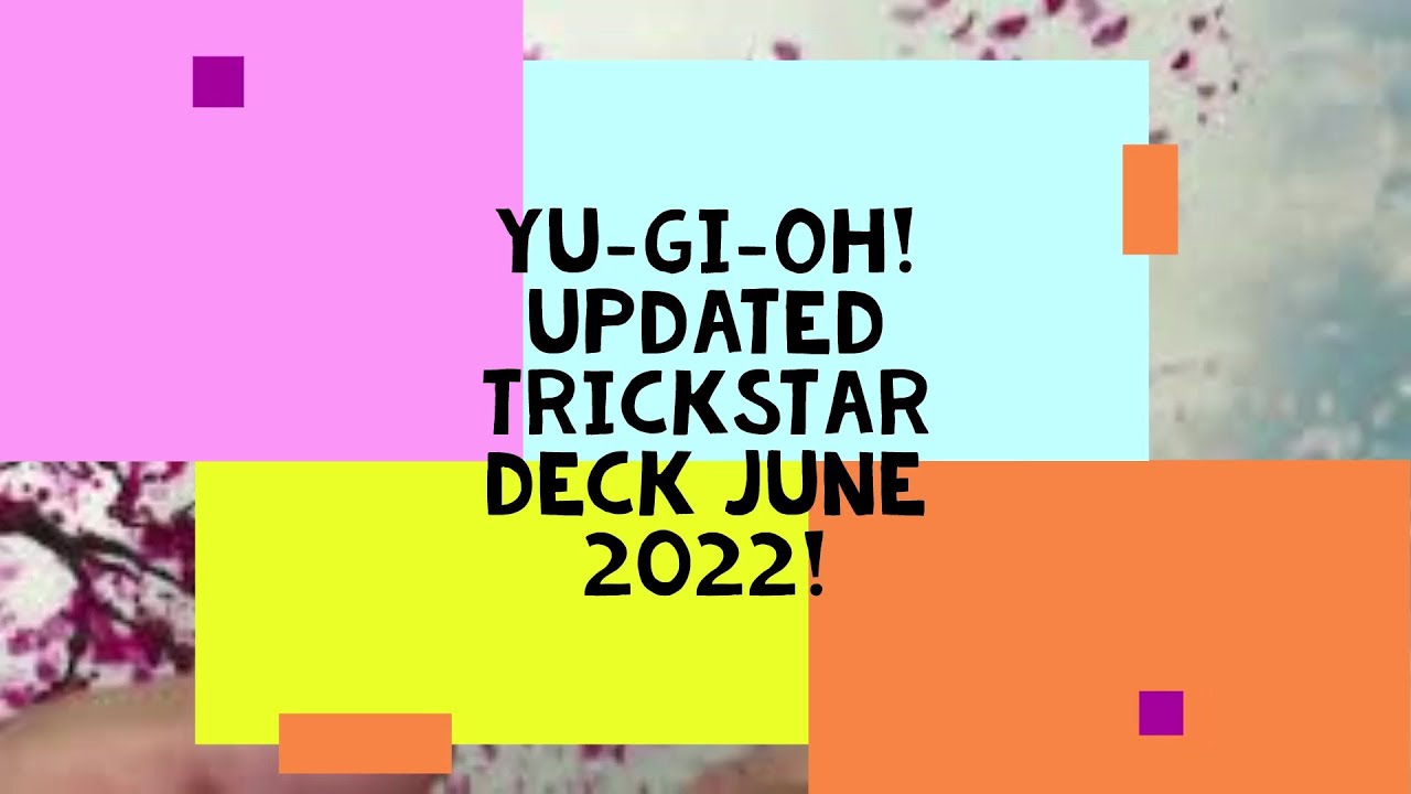 Yugioh! Trickstar deck June 2022!