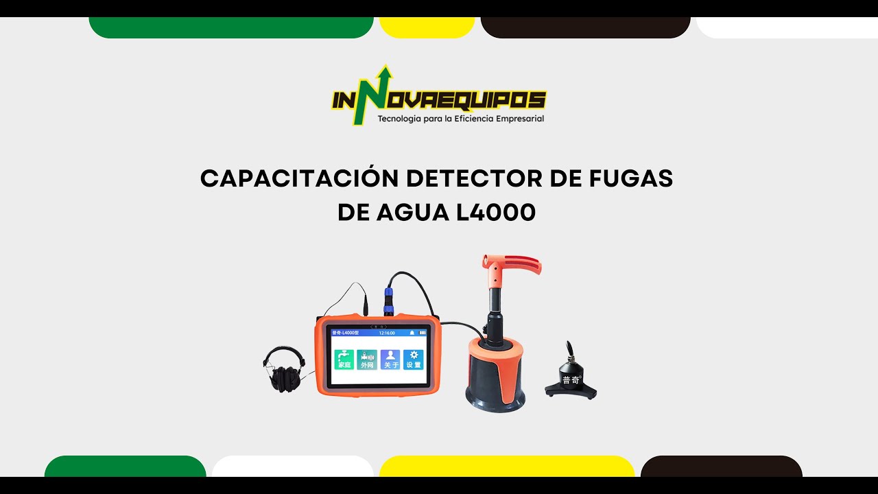 Capacitación Detectores de fugas de agua L4000 - Innovaequipos