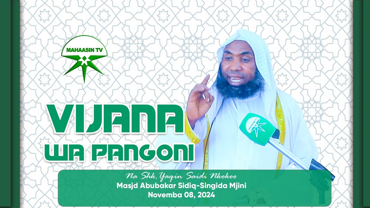 AMBATANA NA WATU WEMA UVUNE KHERI(Vijana wa Pangoni) -Shk. Yaqini Saidi Nkokoo